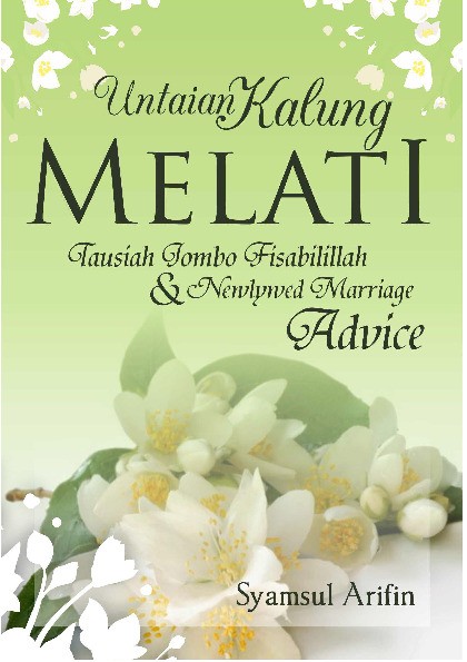 Untaian Kalung Melati Tausiah Jombo Fisabilillah Dan Newlywed Marriage Advice